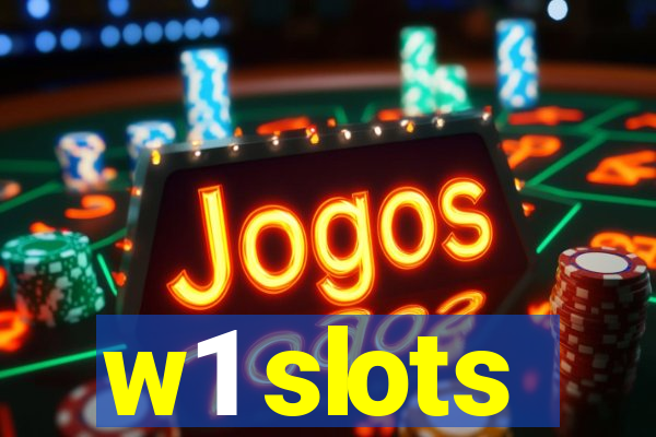 w1 slots